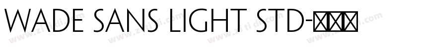 wade sans light std字体转换